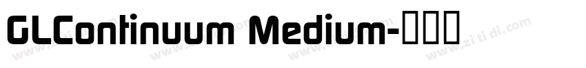GLContinuum Medium字体转换